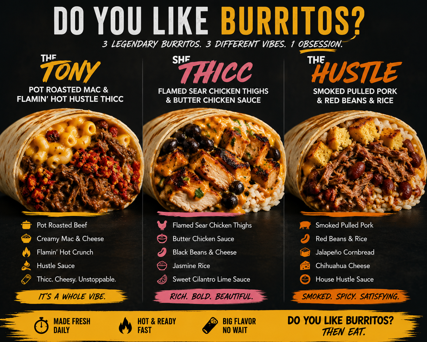 The Tony, She Thicc, and The Hustle β three signature burritos cut open
